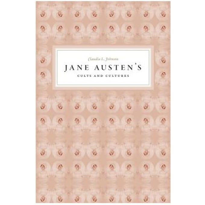 Jane Austen's Cults And Cultures - Claudia L. Johnson