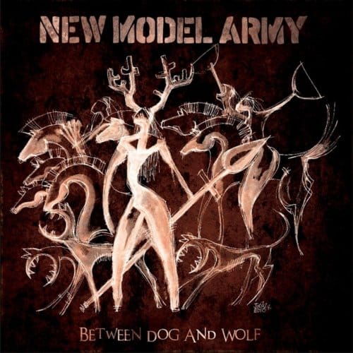 Between Dog And Wolf - New Model Army