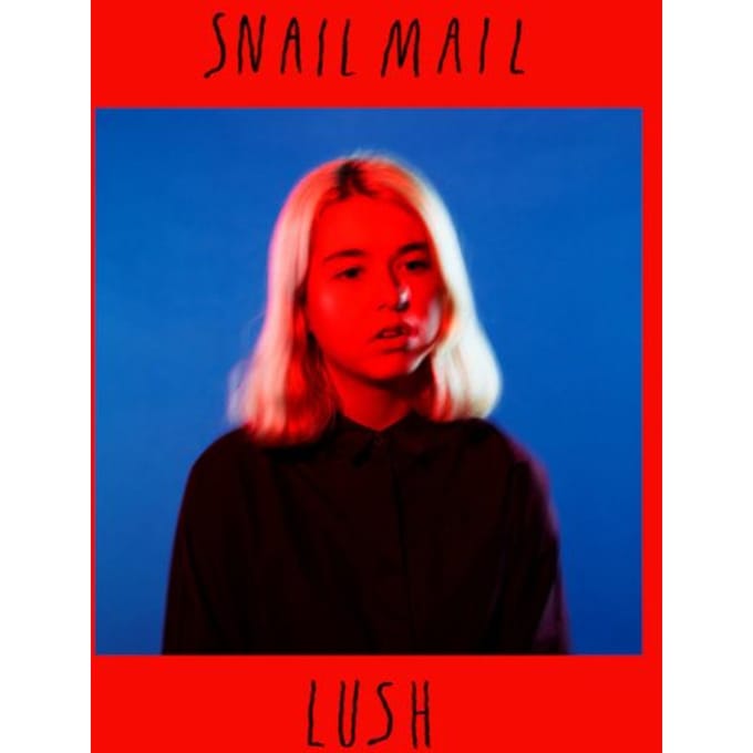Lush - Snail Mail