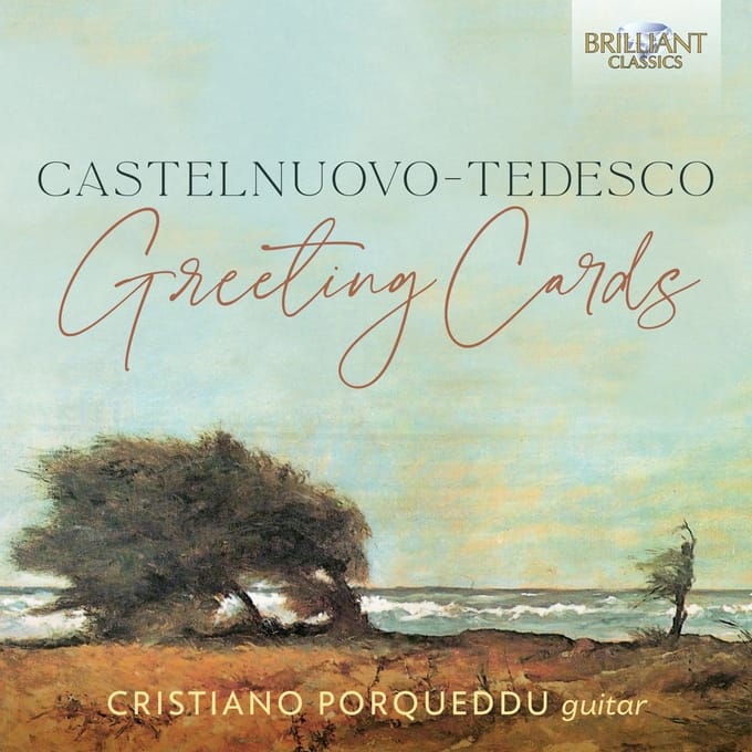 Cristiano Porqueddu - Castelnuovo-Tedesco: Greeting Cards (2 CD)