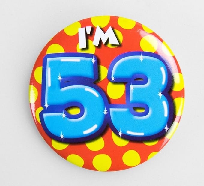 Verjaardags button I am 53