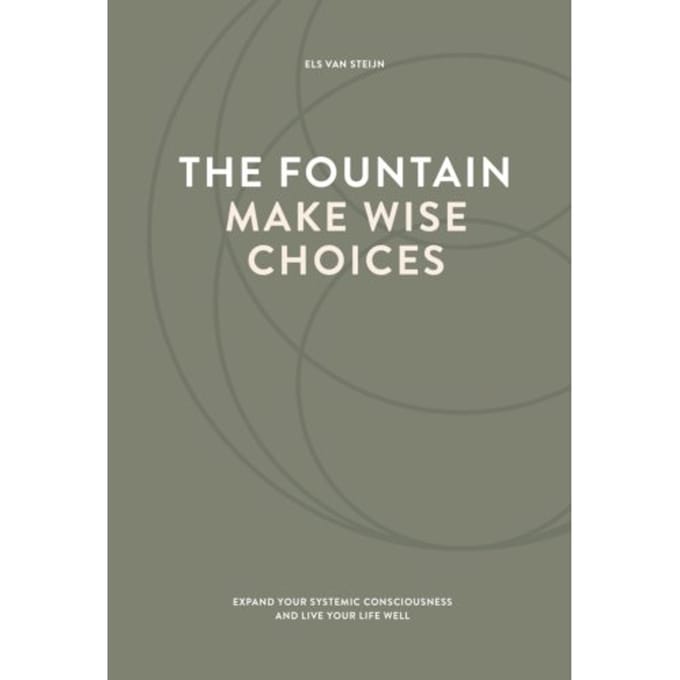 The Fountain, Make Wise Choices - Els van Steijn