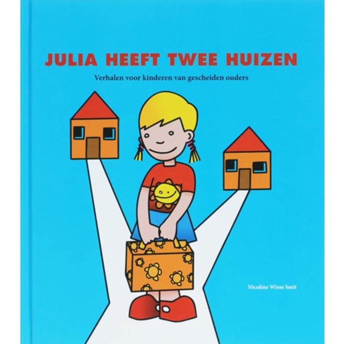 Julia Heeft Twee Huizen - Nicoline Wisse Smit