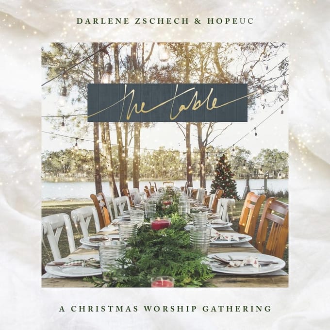 Darlene Zschech, HopeUC - The Table- A Christmas Worship Gathering (CD)