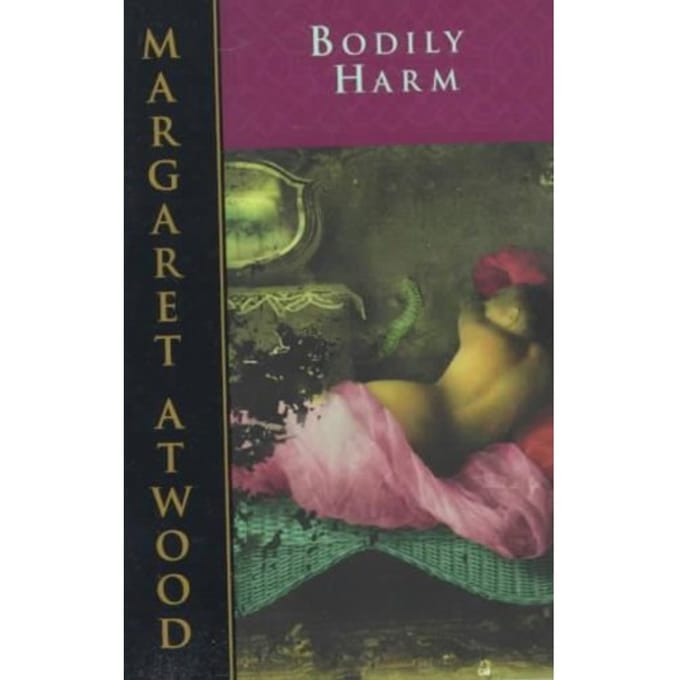 Bodily Harm - Margaret Atwood