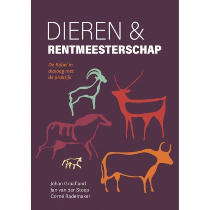 Dieren En Rentmeesterschap - Johan Graafland