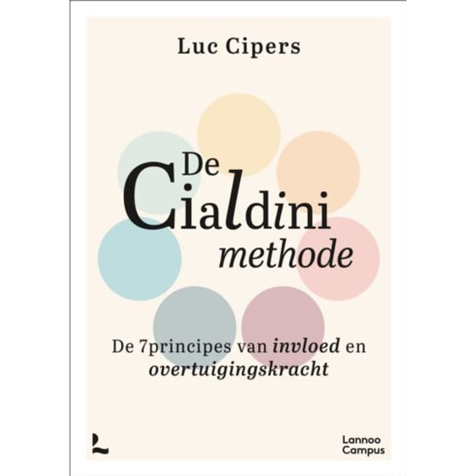 De Cialdini-Methode - Luc Cipers
