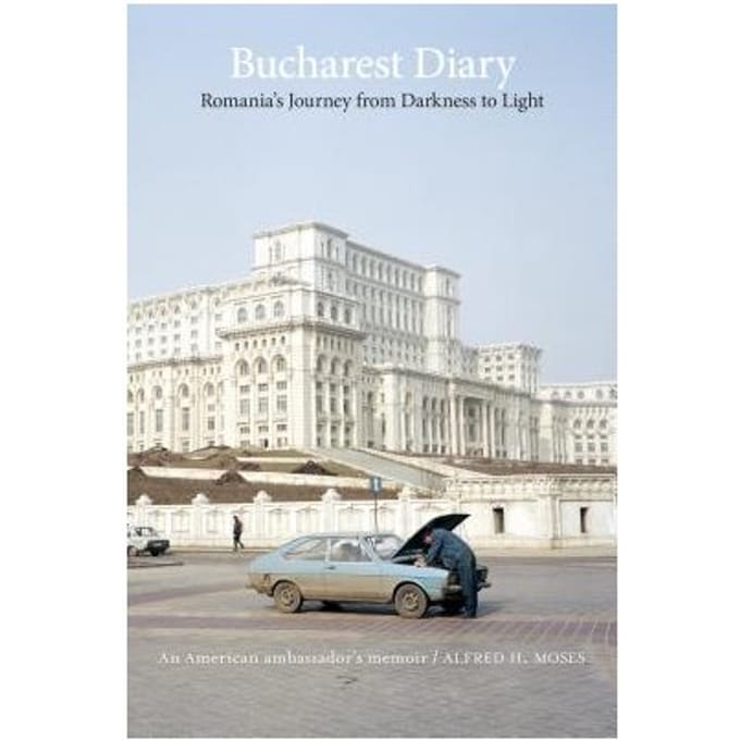 Bucharest Diary - Alfred H. Moses