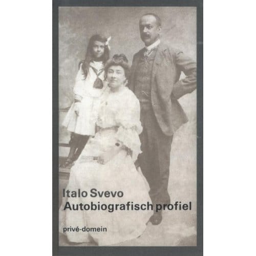 Autobiografisch Profiel - Privé-Domein - Italo Svevo