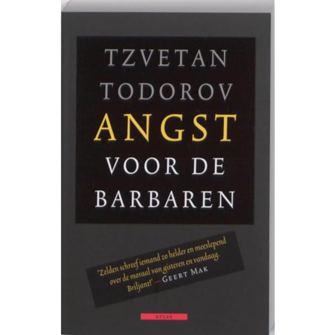 Angst Voor De Barbaren - Tzvetan Todorov