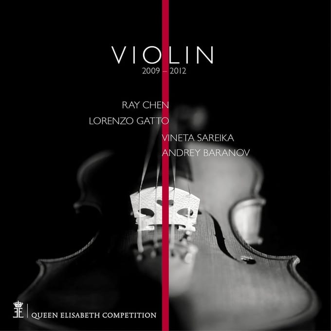 Andrey Baranov, Lorenzo Gatto, Ray Chen - Queen Elisabeth Competition: Violin 2009 & 2012 (4 CD)