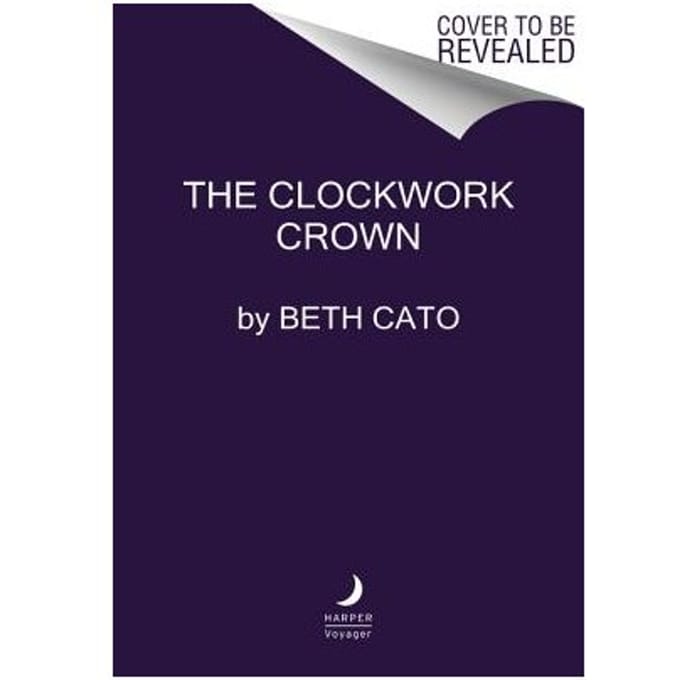 The Clockwork Crown - Beth Cato