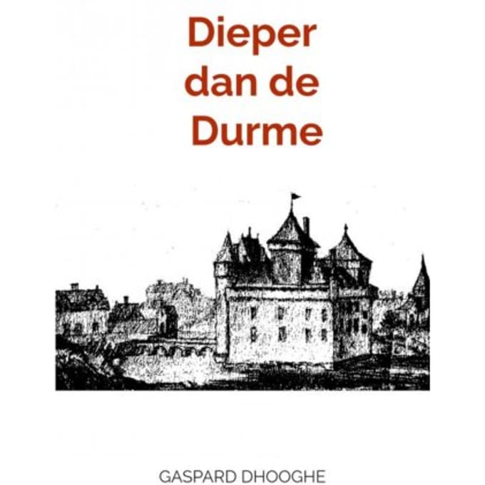 Dieper Dan De Durme - Gaspard Dhooghe
