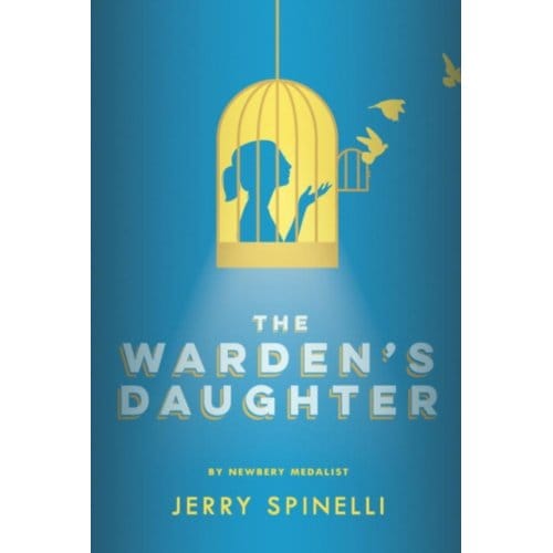 The Warden's Daughter - Jerry Spinelli