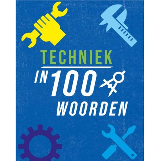 Techniek In 100 Woorden - In 100 Woorden - Jon Richards