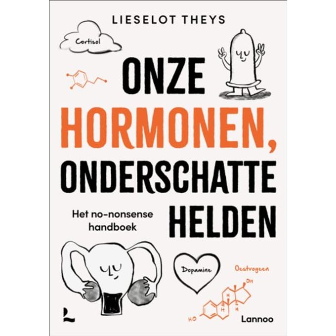 Onze Hormonen, Onderschatte Helden - Lieselot Theys