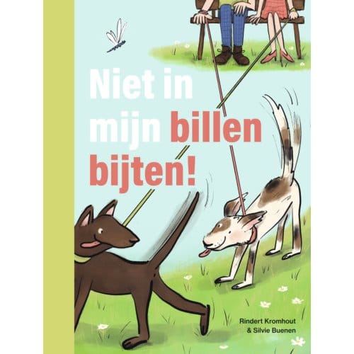 Niet In Mijn Billen Bijten! - Ik Lees - Rindert Kromhout