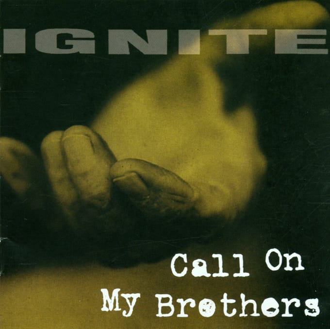 Ignite - Call On My Brothers (CD)