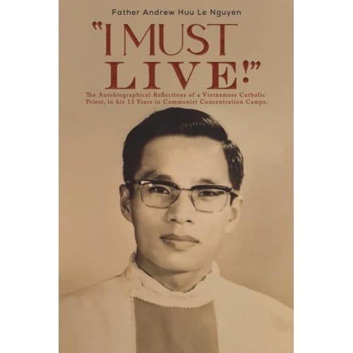 i Must Live! - Father Andrew Huu Le Nguyen