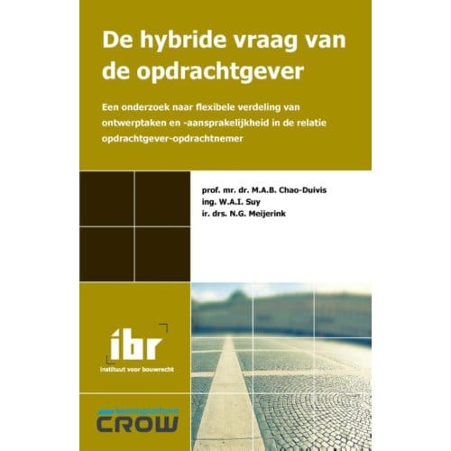 De Hybride Vraag Van De Opdrachtgever - M.A.B. Chao-Duivis