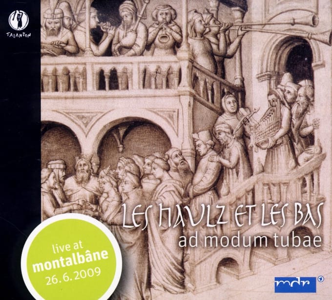 Les Haulz Et Les Bas - Ad Modum Tubae (Live At Montalbâne 26.6.2009) (CD)