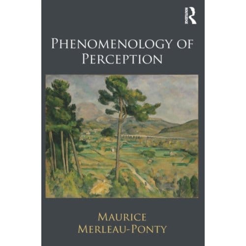 Phenomenology Of Perception - Merleau-Ponty, Maurice