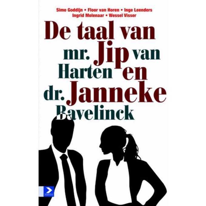 De Taal Van Mr. Jip Van Harten En Dr. Janneke Bavelick