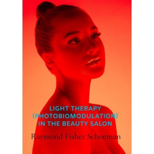 Light Therapy (Photobiomodulation) In The Beauty Salon - Raymond Schoeman