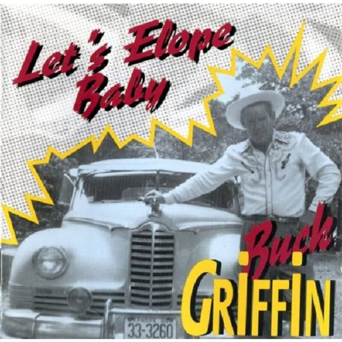 Let's Elope Baby - Buck Griffin