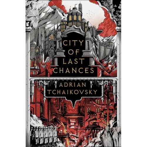 City Of Last Chances - The Tyrant Philosophers - Adrian Tchaikovsky