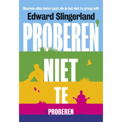 Proberen Niet Te Proberen - Edward Slingerland