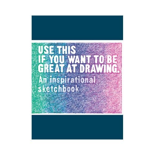 Use This If You Want To Be Great At Drawing - Carroll, Henry