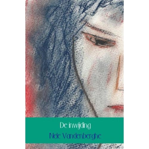 De Inwijding - Nele Vandenberghe