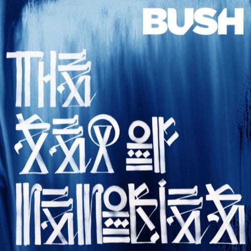 Sea Of Memories - Bush