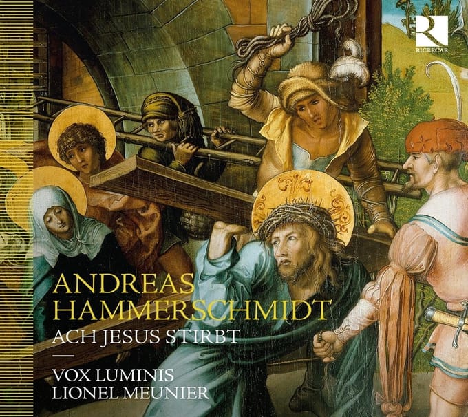 Lionel Meunier, Vox Luminis - Hammerschmidt: Ach Jesus Stirbt (CD)