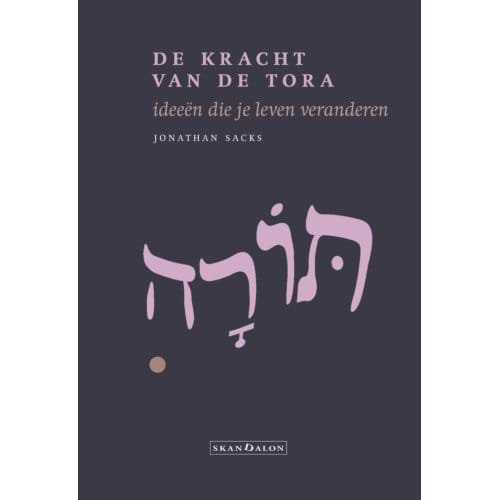 De Kracht Van De Tora - Jonathan Sacks