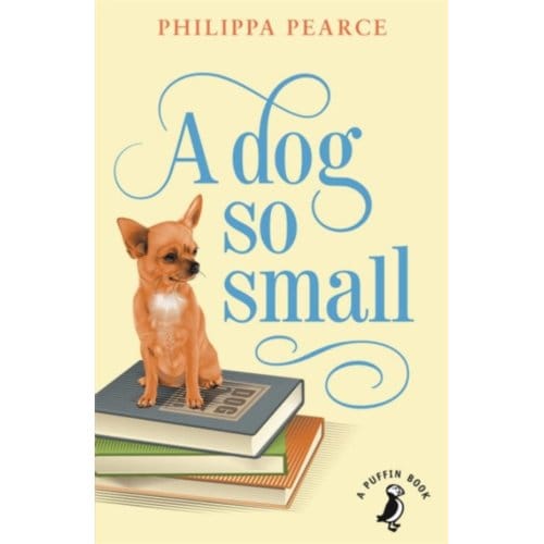 A Dog So Small - A Puffin Book - Philippa Pearce