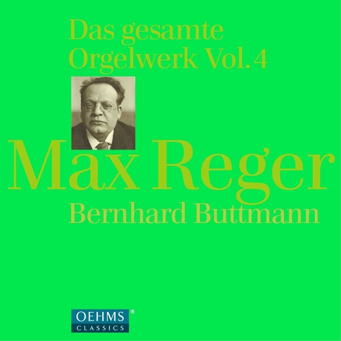 Bernhard Buttmann - Reger: Complete Organ Works, Volume 4 (4 CD)