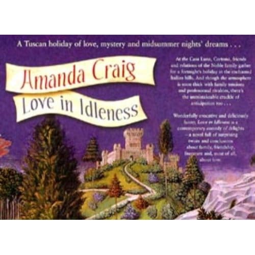 Love In Idleness - Amanda Craig