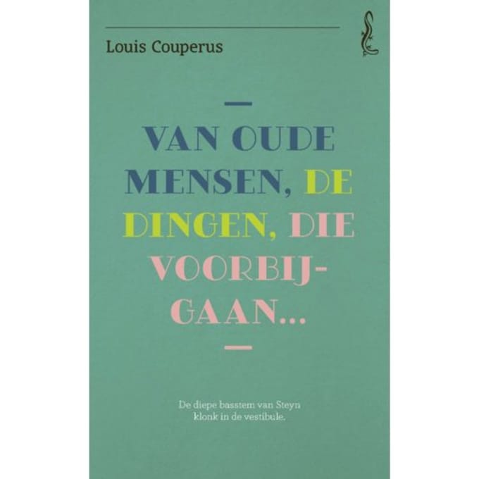 Van Oude Mensen, De Dingen, Die Voorbijgaan - Salamander - Louis Couperus