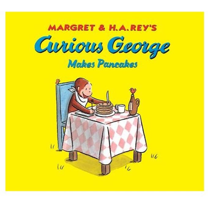 Curious George Makes Pancakes - H. A. Rey