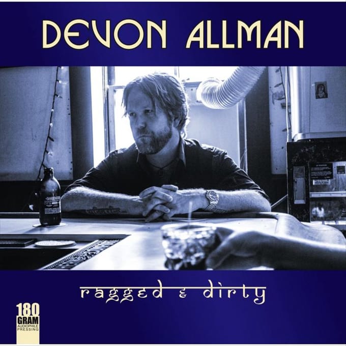 Ragged & Dirty - Devon Allman