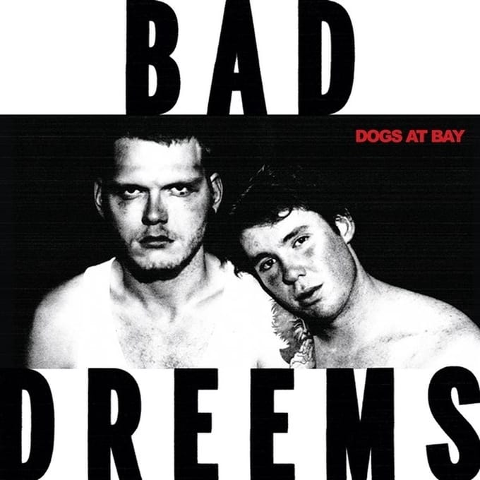 Bad//Dreems - Dogs At Bay (LP)