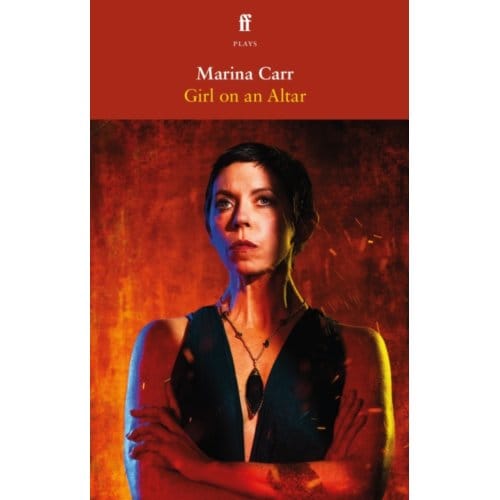 Girl On An Altar - Marina Carr