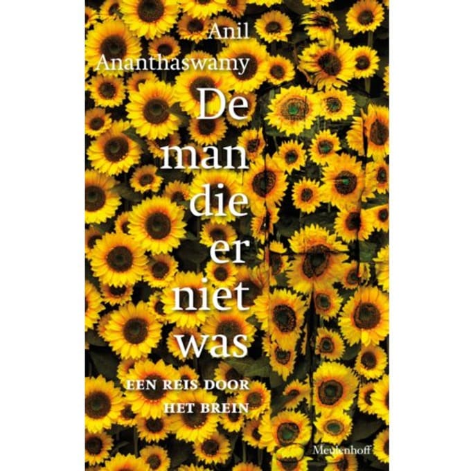 De Man Die Er Niet Was - Anil Ananthaswamy