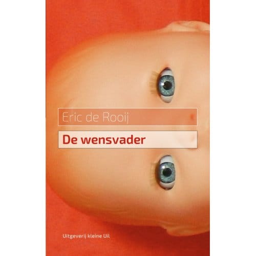 De Wensvader - Eric de Rooij
