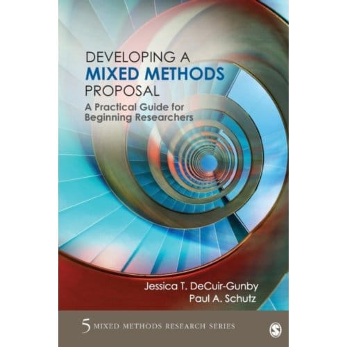 Developing A Mixed Methods Proposal: A Practical Guide For Beginning Researchers - DeCuir-Gunby