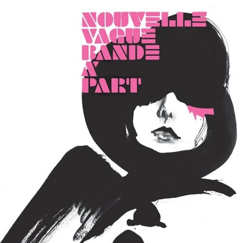 Nouvelle Vague - Bande À Part (2 LP) (20th Anniversary Edition) (Limited Edition) (Remastered)