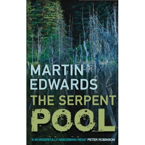 The Serpent Pool - Lake District Cold-Case Mysteries - Martin (Author) Edwards
