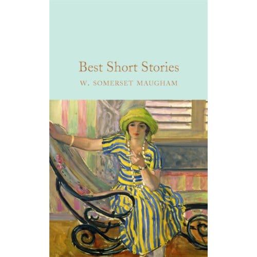 Best Short Stories - Macmillan Collector's Library - W Somerset Maugham